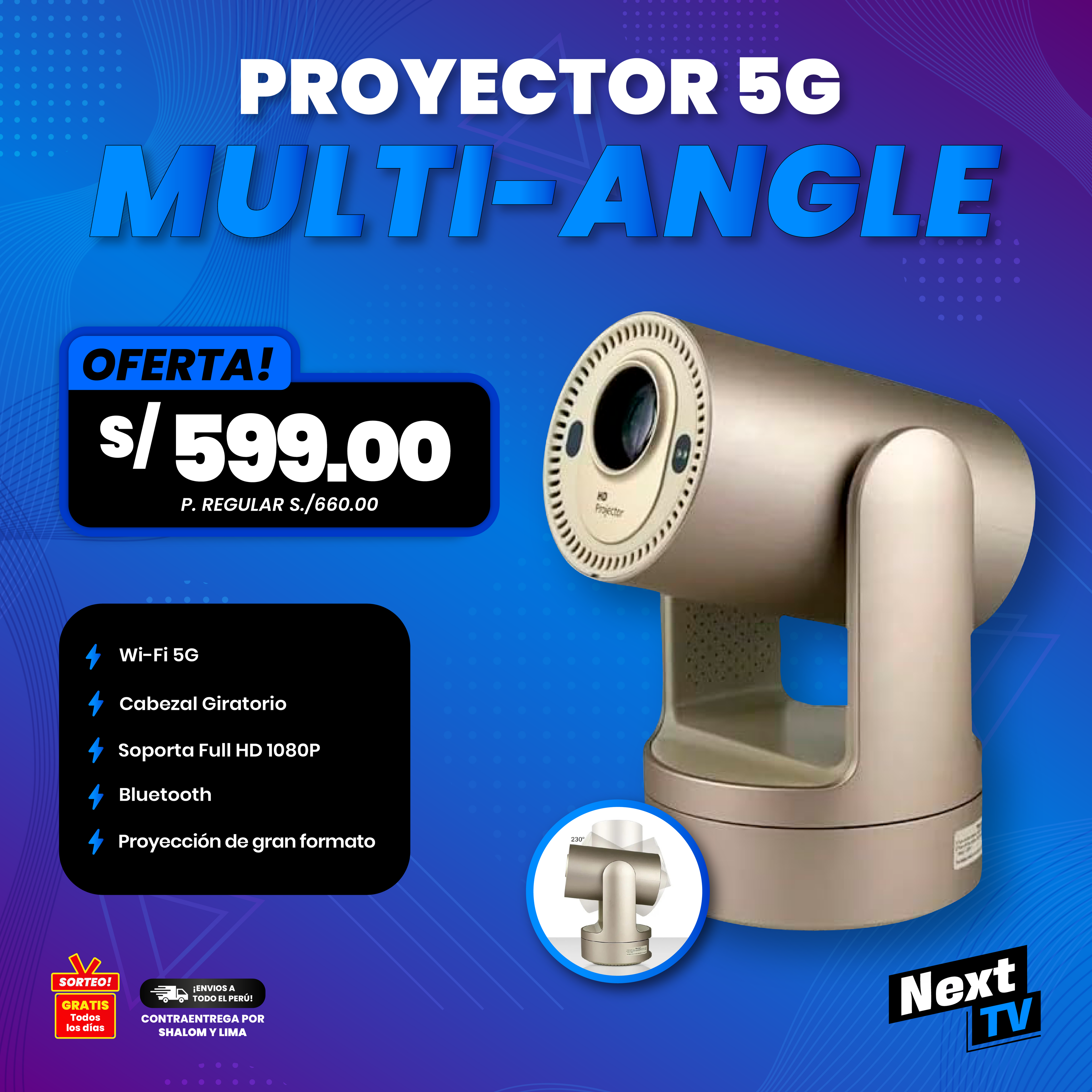 PROYECTOR 5G MULTI-ANGLE